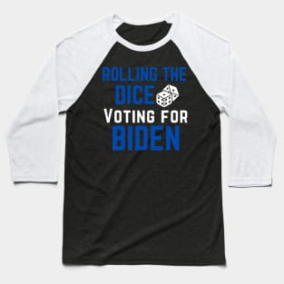 Rolling the Dice Voting for Biden Funny Bunco Baseball T-Shirt